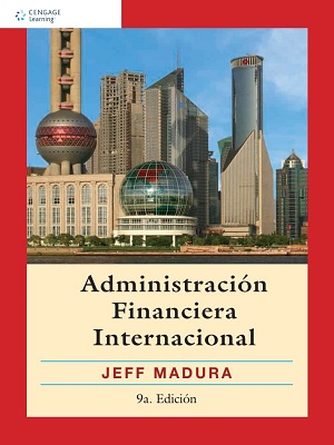 Administracion finanicera internacional - Jeff Madura - Novena Edicion